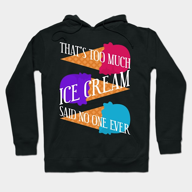 Funny Ice Cream Lover Ice Cream Truck Hoodie by TheBestHumorApparel
